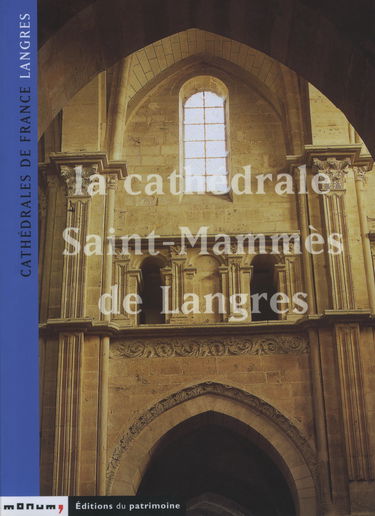 La cathédrale Saint-Mammès de Langres