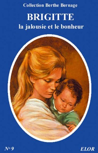 Couverture de Brigitte la jalousie et le bonheur par Berthe Bernage