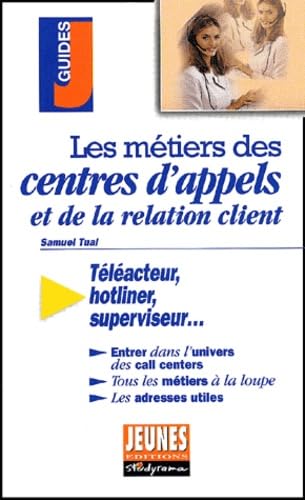 Les métiers des centres d'appels