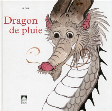 Couverture de Dragon de pluie : une légende chinoise