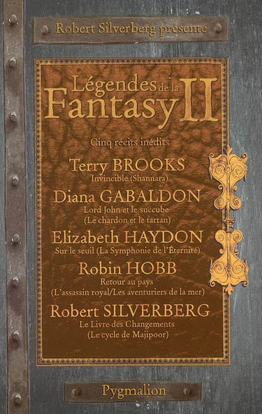 Légendes de la fantasy. Vol. 2. Cinq récits inédits par les maîtres de la fantasy moderne