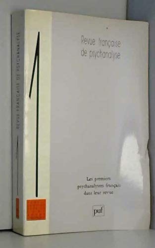 Couverture de Revue française de psychanalyse, n° 51-1. Les Premiers psychanalystes français dans leur revue : 1927-1939