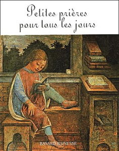 Petites prières pour tous les jours