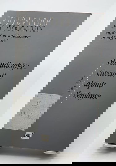 Handicapés, l'accueil depuis l'enfance