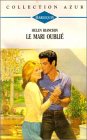 Le mari oublié : Collection : Harlequin collection azur n° 1625