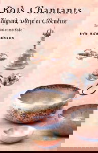 Bols chantants, Tingsha, Dorje...