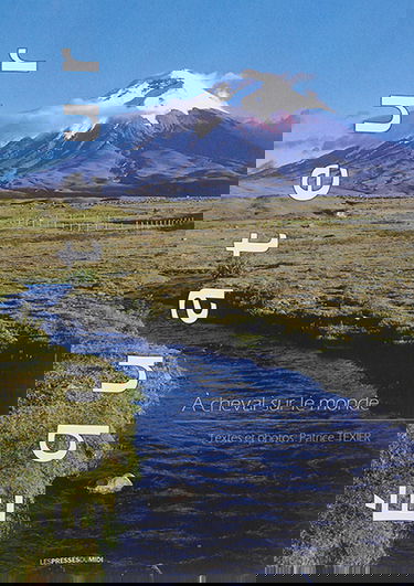 Equateur : à cheval sur le monde