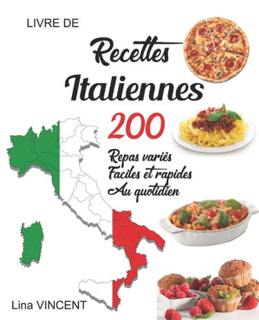 Couverture de Livre de recettes italiennes: 200 Repas variés ,faciles et rapides au quotidien