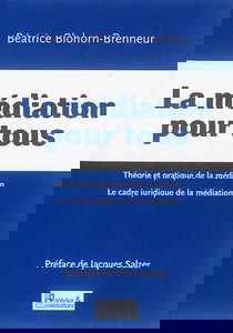 La médiation pour tous : théorie et pratique de la médiation, le cadre juridique de la médiation