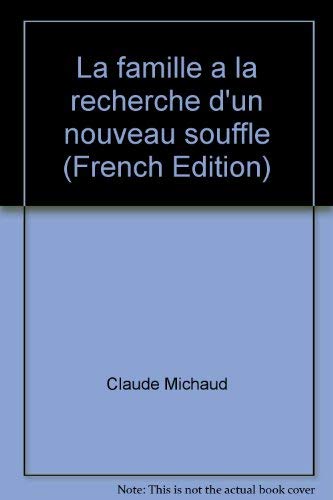 Couverture de La famille a la recherche d'un nouveau souffle (French Edition)