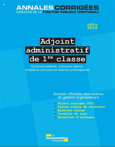 Adjoint administratif de 1re classe : concours externe, concours interne, troisième concours et examen professionnel : catégorie C