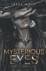 Mysterious Eyes: Tome 2 : Apocalypse