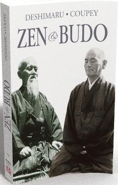 Zen & budo : la voie du guerrier. Zen & budo : the way of warrior