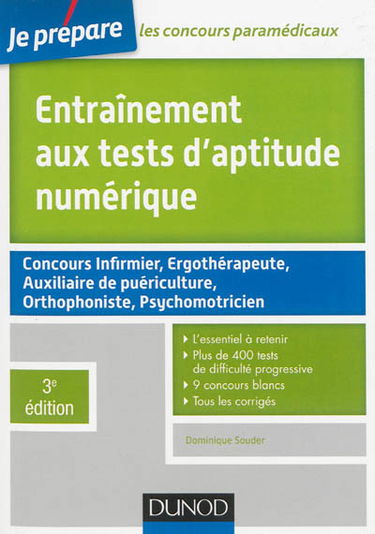 Entraînement aux tests d'aptitude numérique : concours infirmier, ergothérapeute, auxiliaire de puériculture, orthophoniste, psychomotricien