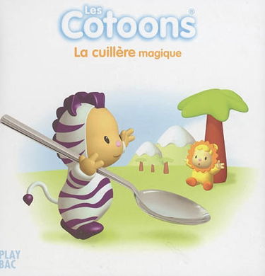 Les cotoons. Vol. 2005. La cuillère magique