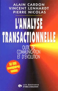 L'Analyse transactionnelle, outil de communication et d'évolution