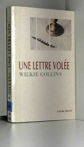 Une lettre volée (Collection dirigée par Corinne Mongereau et Claude Four)