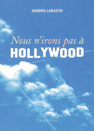 Nous n'irons pas à Hollywood