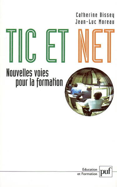 TIC et Net : nouvelles voies pour la formation