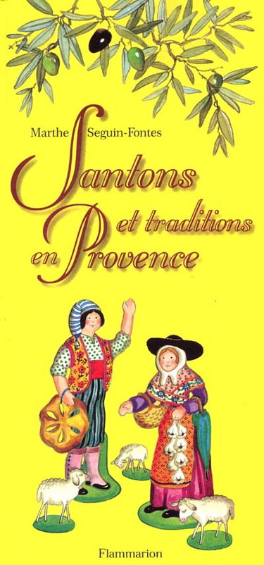 Couverture de Santons et traditions en Provence par Marthe Seguin-Fontès