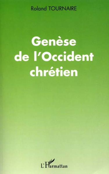Genèse de l'Occident chrétien