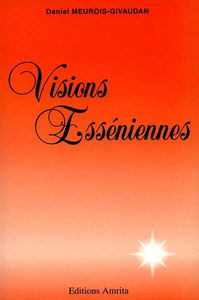 Visions esséniennes