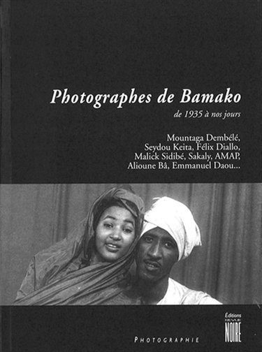 Couverture de Photographes de Bamako : de 1935 à nos jours