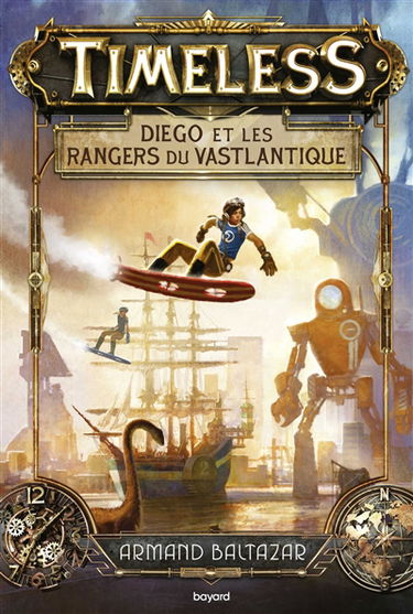 Timeless. Vol. 1. Diego et les rangers du Vastlantique