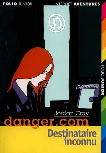 Danger.com. Vol. 3. Destinataire inconnu