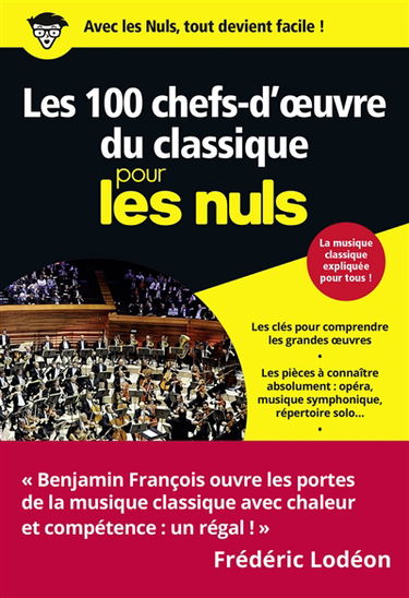 Les 100 chefs-d'oeuvre du classique pour les nuls
