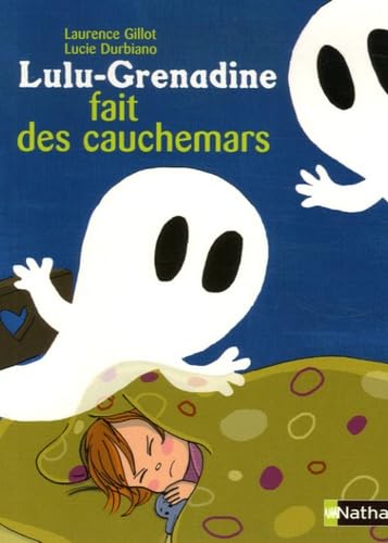 Lulu-Grenadine fait des cauchemars