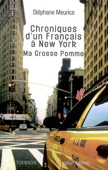 Chroniques d'un Français à New York : ma grosse pomme