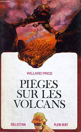 Pieges sur les volcans. collection plein vent n° 40
