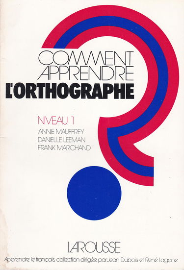 Comment apprendre l'orthographe?