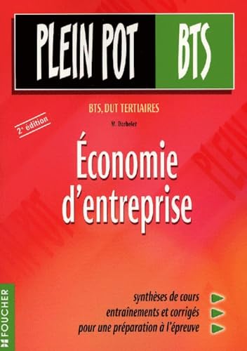 Économie d'entreprise : BTS, DUT tertiaires, 2e édition