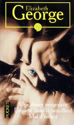 Elizabeth George Coffret en 3 volumes : Une douce vengeance ; Mal d'enfant ; Enquête dans le brouillard