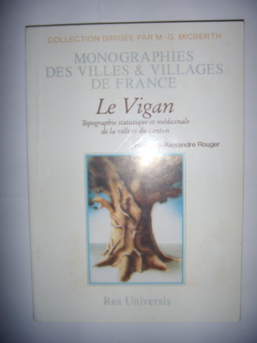 Le Vigan - topographie statistique et médicinale de la ville et du canton