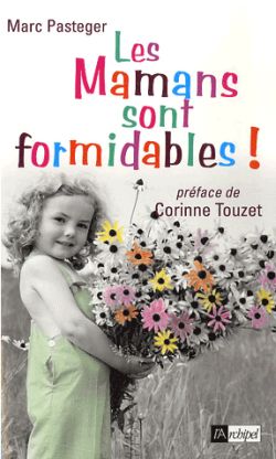 Les mamans sont formidables !