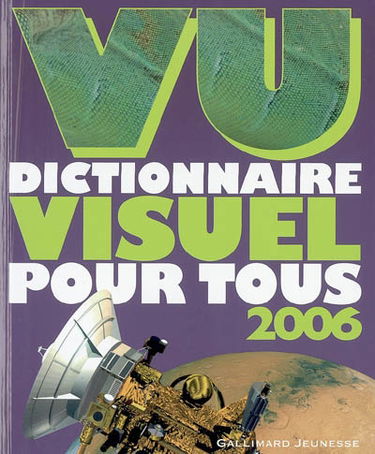 Vu 2006 : dictionnaire visuel pour tous
