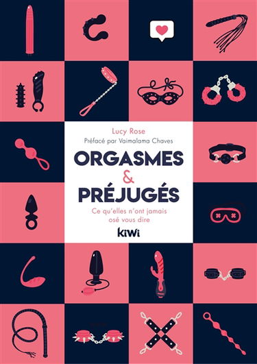 Orgasmes & préjugés : ce qu'elles n'ont jamais osé vous dire
