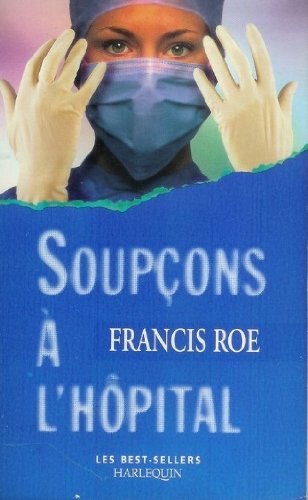 Soupçons à l'hôpital