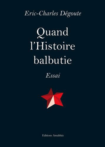 Quand l'Histoire Balbutie