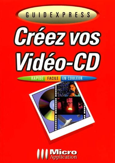 Créez vos vidéo-CD
