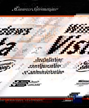 Windows Vista : installation, configuration et administration