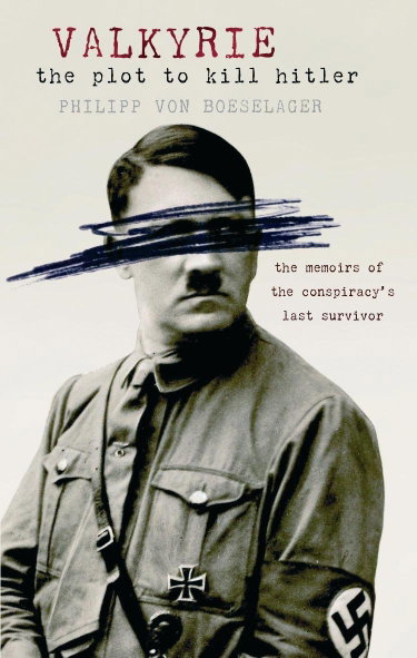 Couverture de Valkyrie: The Plot To Kill Hitler par Philipp von Boeselager