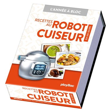 Recettes au robot cuiseur : en 365 jours