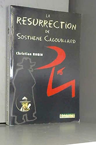 Résurrection de Sostheme Cagouillard