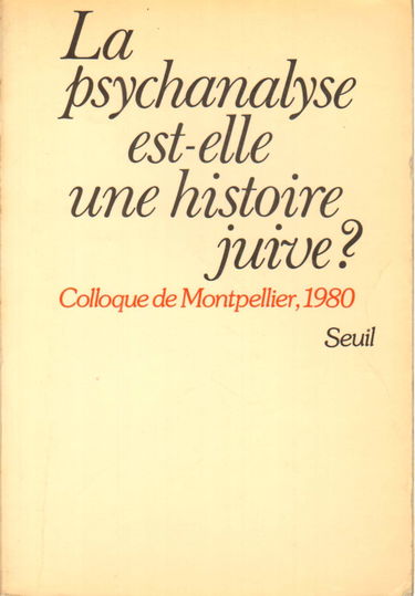 La Psychanalyse est-elle une histoire juive ?