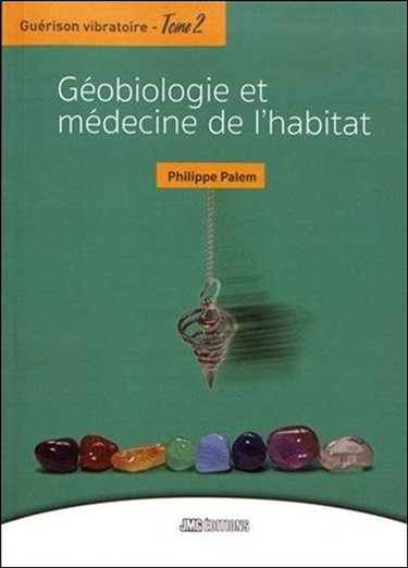 Couverture de Guérison vibratoire. Vol. 2. Géobiologie et médecine de l'habitat