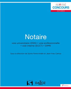 Notaire : voie universitaire (DSN), voie professionnelle, voie interne (ECCT), DIMN